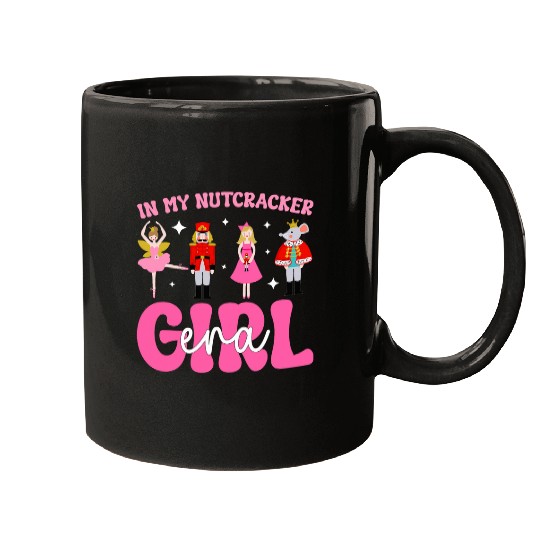 In My Nutcracker Girl Era Pink Christmas Nutcracker Ballet Mugs