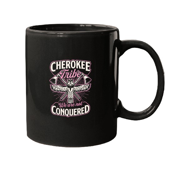 Cherokee Tribe We Are Not Conquered Native American Mugs