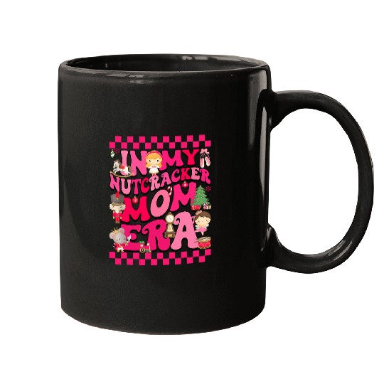In My Nutcracker Mom Era Christmas Nutcracker Ballet Festive 4 Mugs