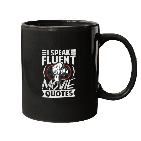 I Speak Fluent Movie Quotes Funny Actor Director Mugs
