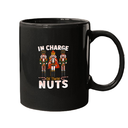 Christmas In Charge Of These Nuts Nutcracker Ballet Mugs