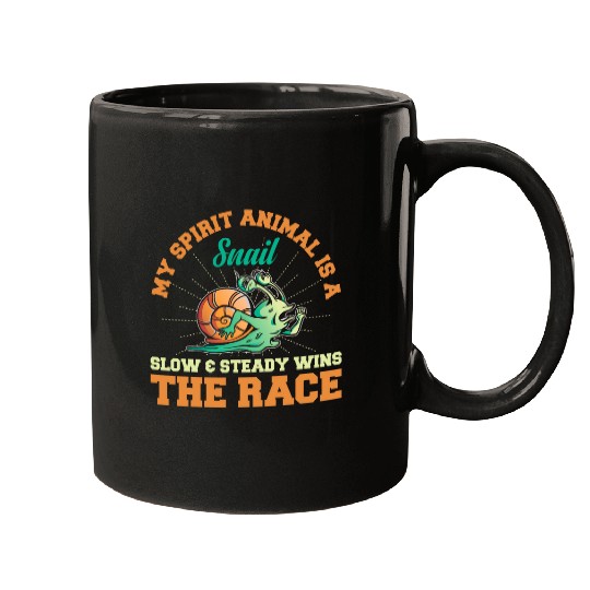 My Spirit Animal Is A Snail Slow 2Steady Wins Running Mugs