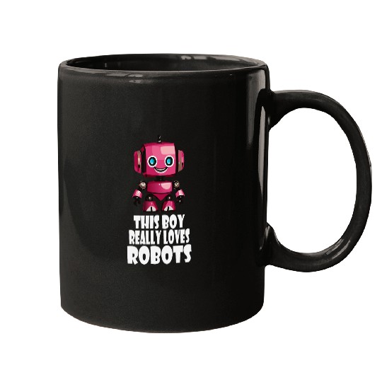 This boy really loves robots Robotics for Kids Robot Mugs