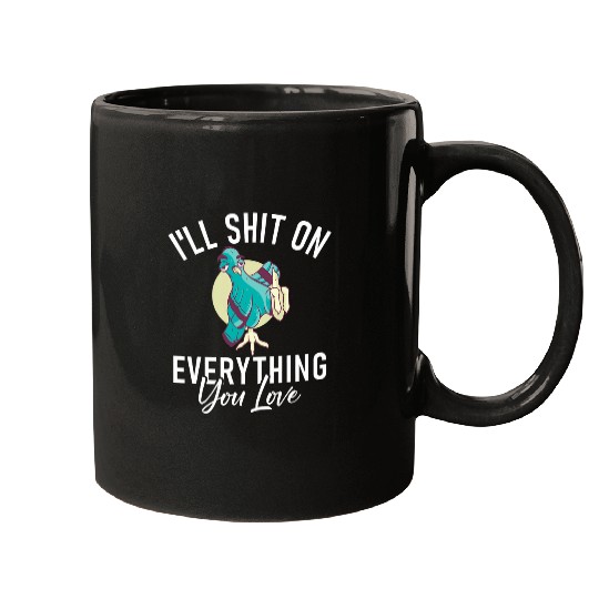 Pigeon Breeder 2Ill Shit On Everything 2Pigeon Whisperer 21 Mugs