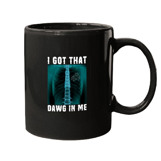 I Got That Dawg In Me Xray Pitbull Ironic Meme Viral Quote Mugs