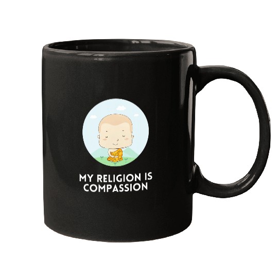 Embrace Kindness Mindfulness Monk My Religion is Compassion Mugs