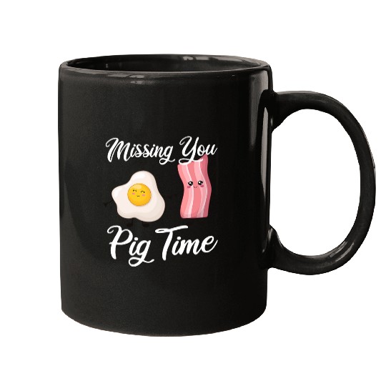 Missing You Pig Time Funny Bacon Eggs Food Breakfast Pun Mugs