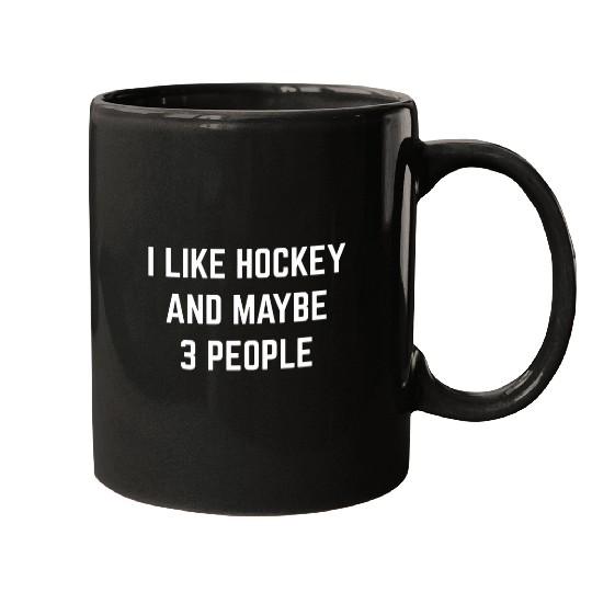 I Like Hockey And Maybe 3 People Hockey Player Coach Mugs