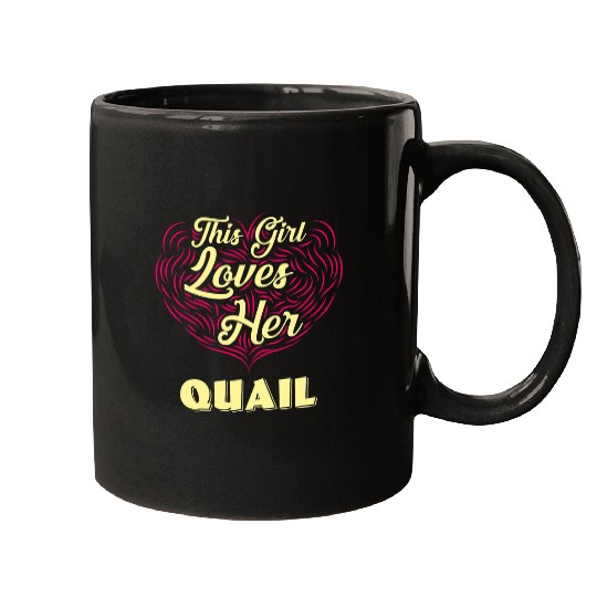 This Girl Loves Her Quail Sayings Farm Animals Quotes Mugs