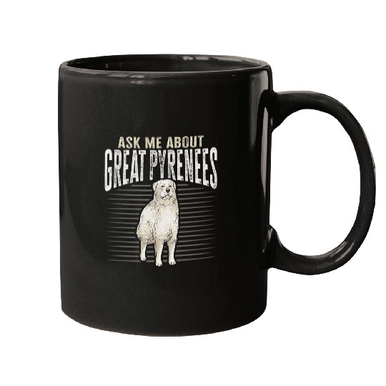 Great Pyrenees Dog Ask Me About Great Pyrenees Mugs