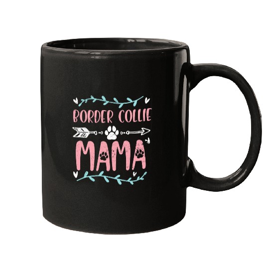 Border Collie Mama Funny Dog Lover Paws Mothers Day Mugs