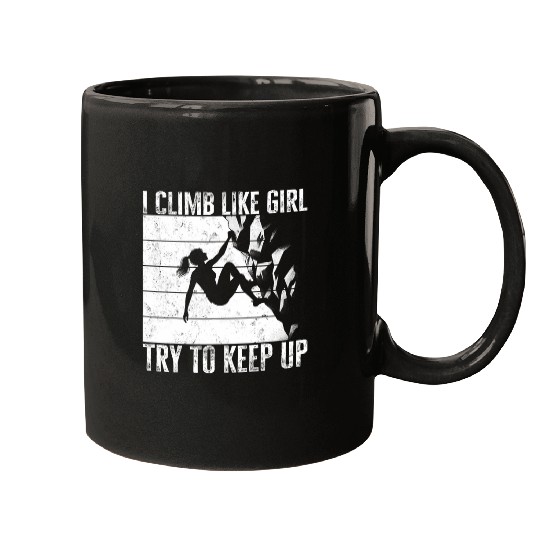 I Climb Girl Bouldering Climber Women Rock climbing Mountain Mugs