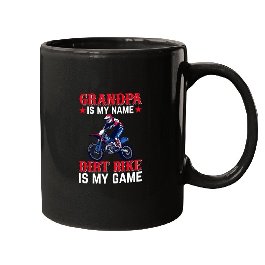 Mens Dirtbike Grandpa Is My Name Dirt Bike Is My Game 2Motocross Mugs