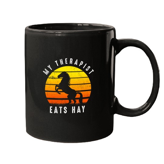 My Therapist Eats Hay I Equestrian Lovers 210 Mugs