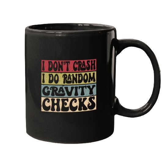 I Dont Crash I Do Random Gravity Checks Mountain Biking 2 Mugs