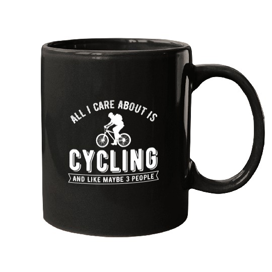 I Care About Cycling And Maybe 3 People Bike Riding Design Mugs