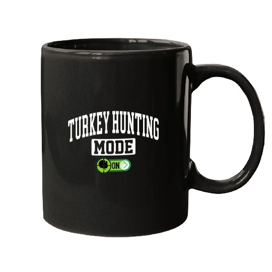 Turkey Hunting Mode on 2Funny Turkey Hunter Mugs