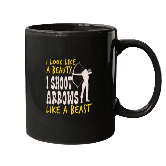 I Shoot Arrows Like A Beast Archery Women Mugs
