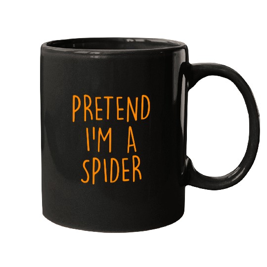 Pretend Im A Spider Funny Easy Halloween Costume Party 21 Mugs