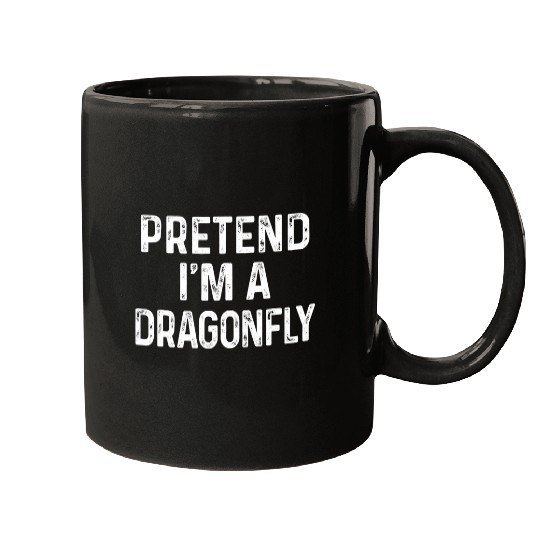 Pretend Im A Dragonfly Last Minute Funny Halloween Costume Mugs
