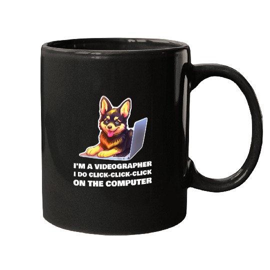 Im a Videographer I Do ClickClickClick On The Computer Mugs