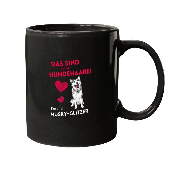 Dog Husky Funny Saying Dog Hair Husky Glitter Mugs