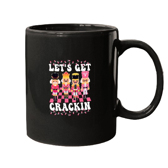 Lets Get Crackin Pink Nutcracker Squad Ballet Christmas 1 Mugs