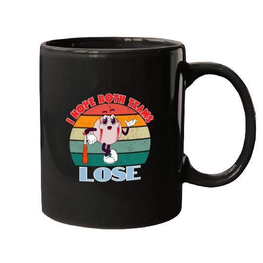 I Hope Both Teams Lose Baseball Mugs