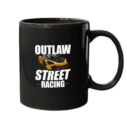 Outlaw Street Racing Funny Drag Racing 221 Mugs