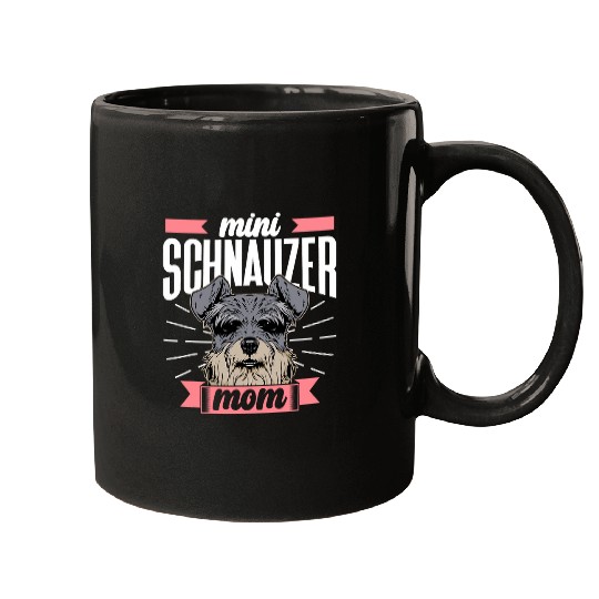 Discover Mini Schnauzer Mom Sayings Pet Schnauzers Dog Mother Mommy Mugs