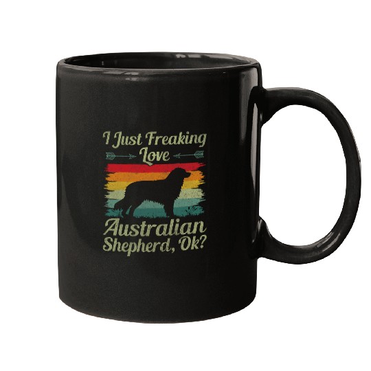Funny I Just Freaking Love Australian Shepherd Ok Vintage Mugs