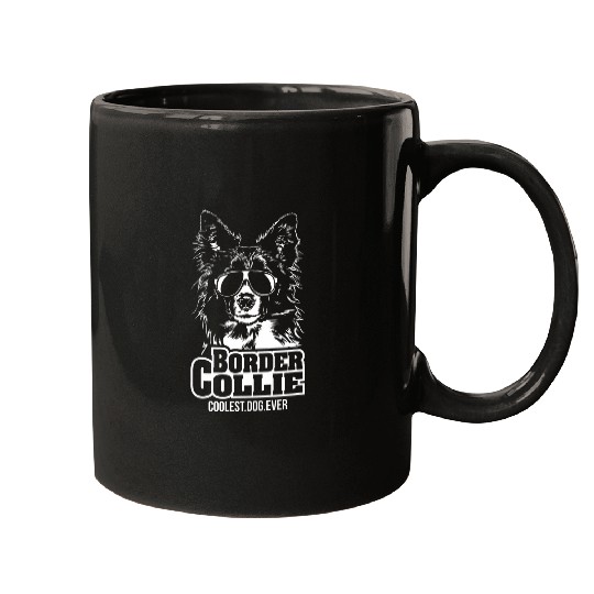 Funny Proud Border Collie coolest dog ever dog saying 1 Mugs