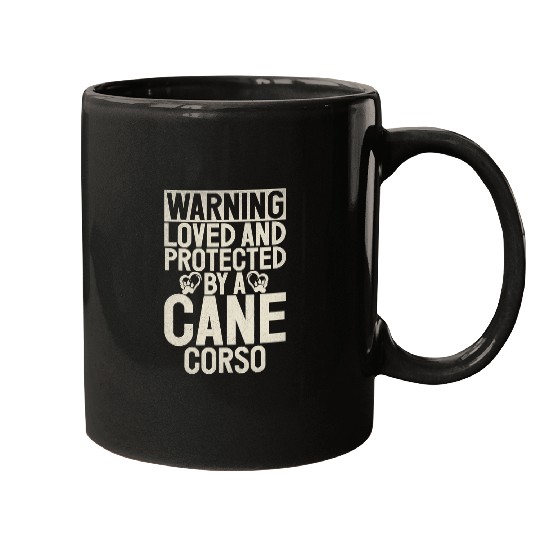 Warning loved an protected by a Cane Corso Mugs