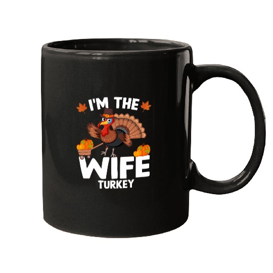 Wife Turkey Family Funny Thanksgiving Mugs