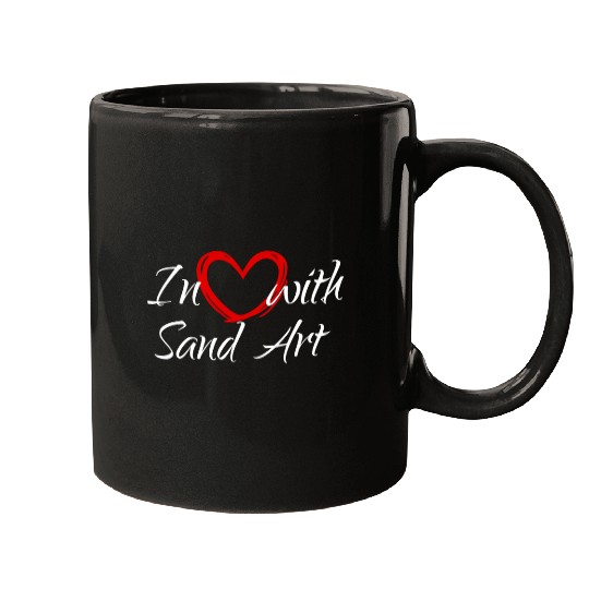 In Love With Sand Art I Love Sand Art Mugs