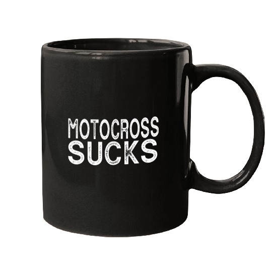 Motocross Sucks Funny bests Gift Biker Motorcycle Sports Mugs