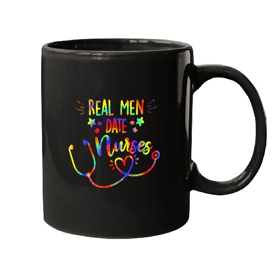 Real Men Date nurses Tie Dye Nursing Couple RN Girlfriend Mugs