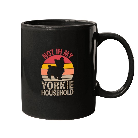 Not in My Yorkie Household Dog Breed Yorkshire Terrier Puppy 2 Mugs