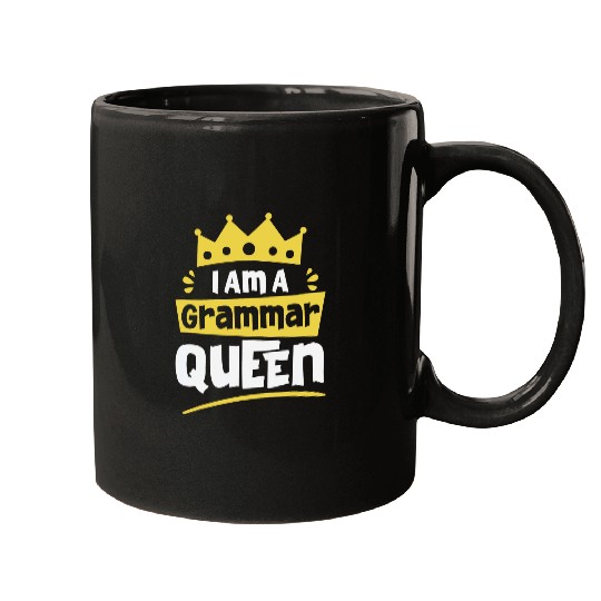 I am A Grammar Queen Funny English Teacher Mugs