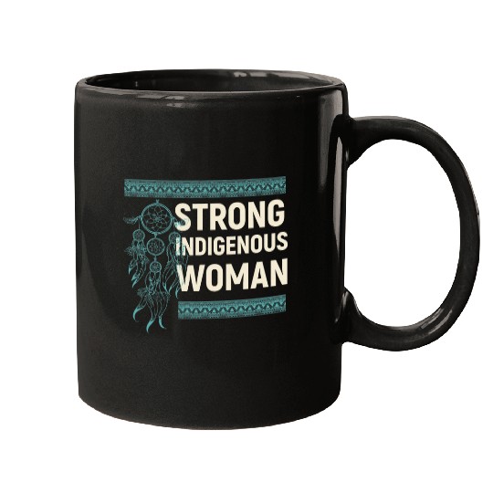 Strong Indigenous Woman Native American 1 Mugs
