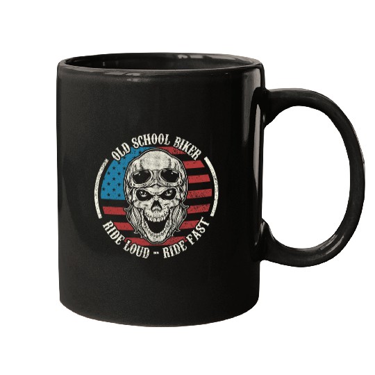 Ride Fast Ride Loud Old School Biker I Bike Skull Mugs