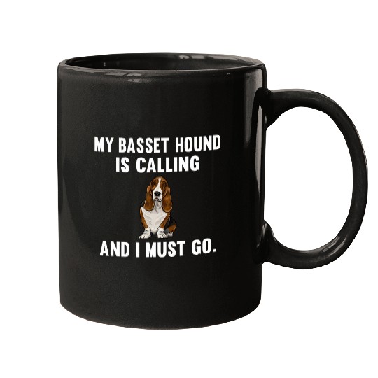 Funny My Basset Hound Is Calling And i Must Go Dog Mugs