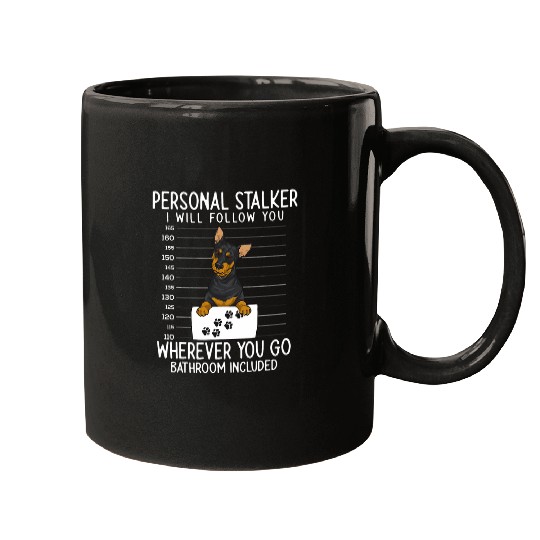 Min Pin Dog Personal Stalker Miniature Pinscher Mugs