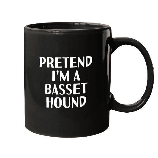 PRETEND IM A BASSET HOUND Funny Halloween DIY Costume Mugs