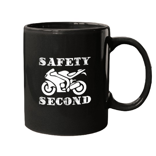 Safety Second funny design for Motorcycle lovers 23 Mugs