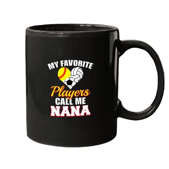 My Favorite Players Softball Volleyball Soccer Nana Mugs