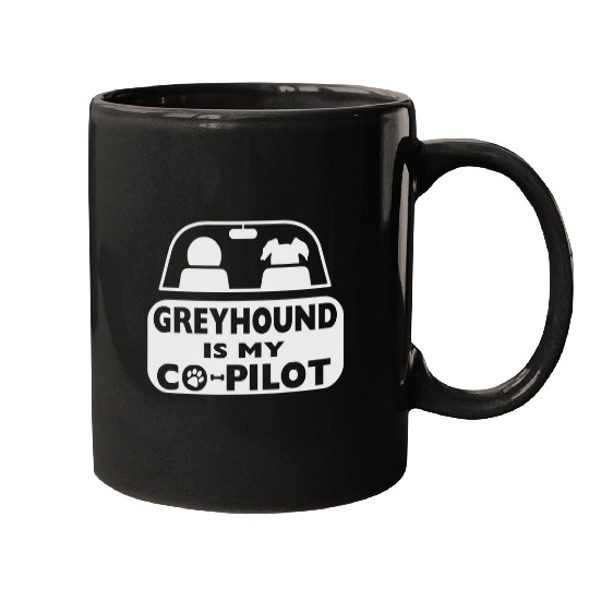 Discover Dog Grayhound Greyhound dog Greyhound Is My Co-pilot T-Shirt Mugs