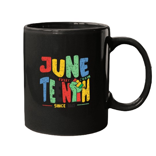 Juneteenth Breaking Every Chain Since 1865 Black History Jun Mugs
