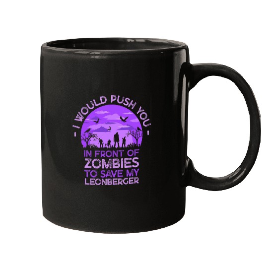 Push You In Zombies To Save My Leonberger Funny Dog Lover Mugs