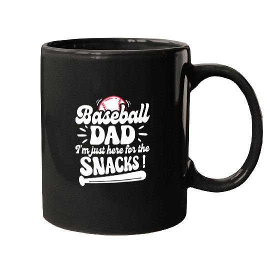Mens Baseball Dad Im Just Here For The Snacks Baseball Season Mugs